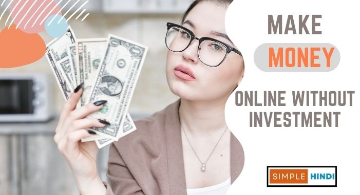 Earn Money Online Without Investment for students in Hindi